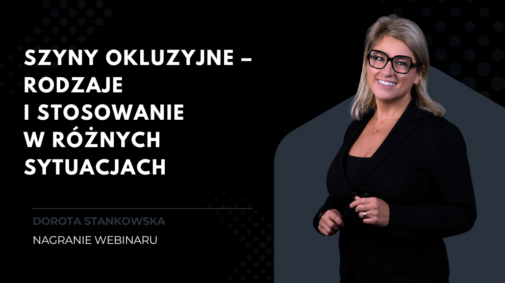 Szyny okluzyjne rodzaje i stosowanie w różnych sytuacjach